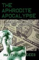 The Aphrodite Apocalypse