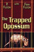 Trapped Opossum