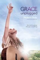 Grace Unplugged: The Bible Study - Member Book