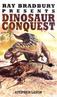 Ray Bradbury Presents Dinosaur Conquest