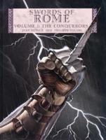 Swords Of Rome Volume 1: The Conquerors