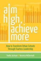 Aim High, Achieve More
