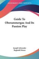 Guide To Oberammergau And Its Passion Play