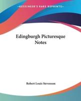 Edingburgh Picturesque Notes