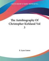 The Autobiography Of Christopher Kirkland Vol 3