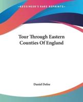 Tour Through Eastern Counties Of England