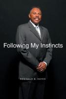 Following My Instincts