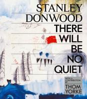 There Will Be No Quiet