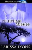 Deceived by Desire