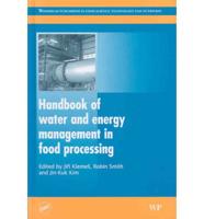 Handbook of Water and Energy Management in Food Processing