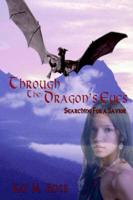 Through The Dragon's Eyes: Searching For a Savior