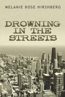 Drowning in the Streets