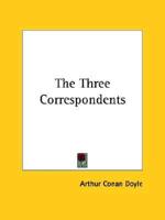 The Three Correspondents