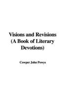 Visions and Revisions (a Book of Literary Devotions)