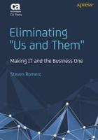 Eliminating "Us And Them" : Making IT and the Business One