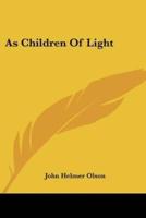 As Children Of Light