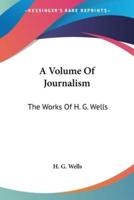 A Volume Of Journalism