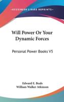 Will Power Or Your Dynamic Forces
