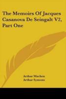The Memoirs Of Jacques Casanova De Seingalt V2, Part One