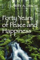 Forty Years of Peace and Happiness