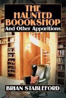 The Haunted Bookshop and Other Apparitions