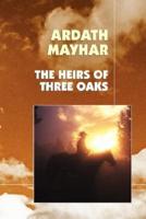 The Heirs of Three Oaks