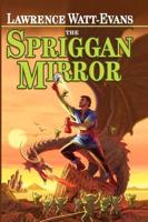 The Spriggan Mirror: A Legend of Ethshar