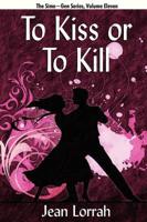 To Kiss or to Kill: Sime Gen, Book Eleven