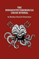The Innsmouth Tabernacle Choir Hymnal