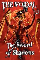 The Sword of Shadows (the Voidal Trilogy, Book 3)
