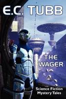 The Wager: Science Fiction Mystery Tales