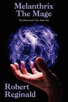 Melanthrix the Mage: The Hieromonk's Tale, Book One (Nova Europa Fantasy Saga #1)
