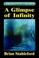 A Glimpse of Infinity: The Realms of Tartarus, Book Three