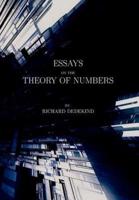 Essays on the Theory of Numbers (Second Edition)