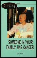 When Someone in Your Family Has Cancer