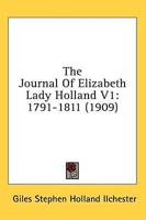 The Journal Of Elizabeth Lady Holland V1