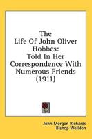 The Life Of John Oliver Hobbes