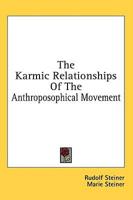 The Karmic Relationships Of The Anthroposophical Movement
