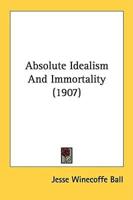 Absolute Idealism And Immortality (1907)