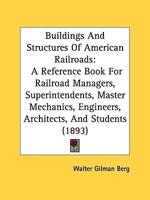 Buildings And Structures Of American Railroads
