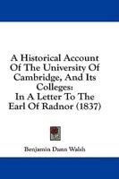 A Historical Account Of The University Of Cambridge, And Its Colleges