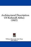 Architectural Description of Kirkstall Abbey (1907)