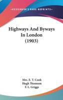 Highways and Byways in London (1903)