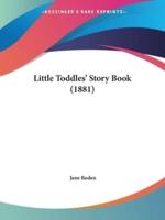 Little Toddles' Story Book (1881)