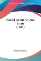 Round About A Great Estate (1881)