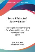 Social Ethics And Society Duties