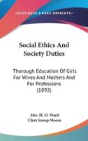 Social Ethics And Society Duties