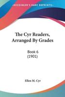 The Cyr Readers, Arranged By Grades