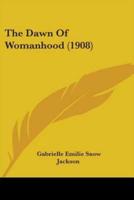 The Dawn Of Womanhood (1908)