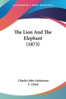 The Lion And The Elephant (1873)